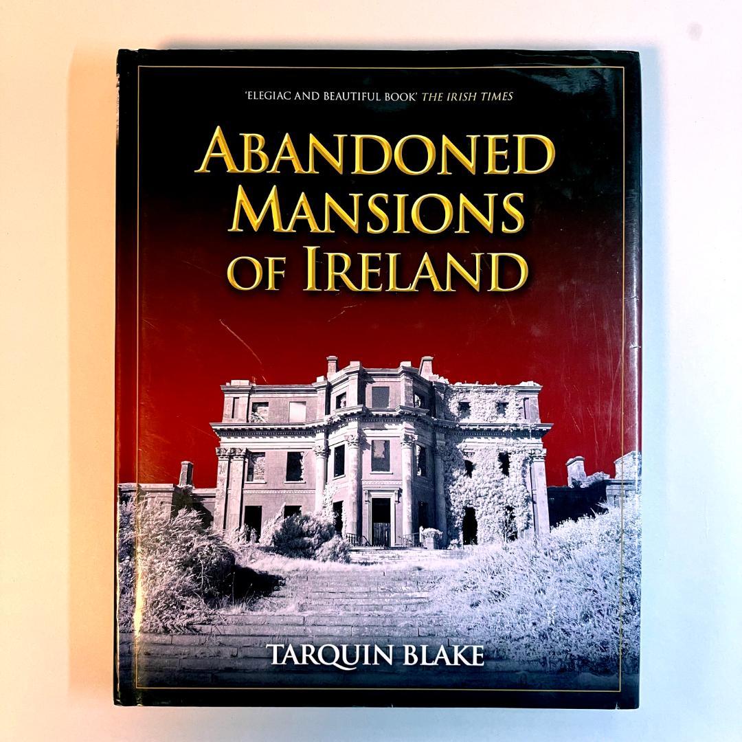 【洋書・写真集】Abandoned Mansions of Ireland