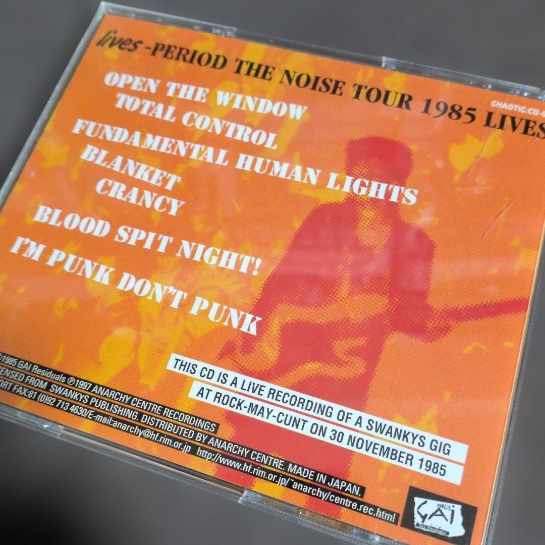 SWANKYS　LIVES PERIOD THE NOISE TOUR 1985